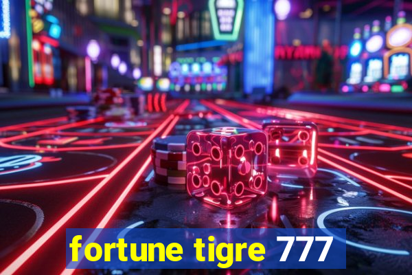 fortune tigre 777